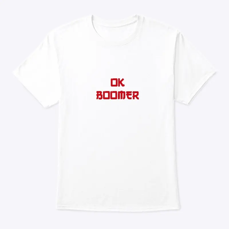 Ok Boomer T-Shirt